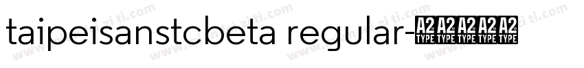 taipeisanstcbeta regular字体转换